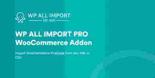 WP All Import Pro WooCommerce Addon GPL Plugin