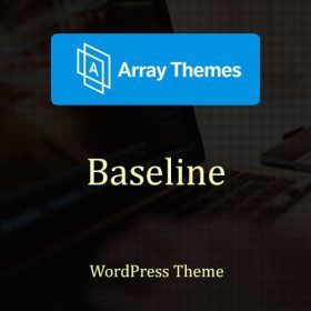 Products Update 2 8 Array Themes Baseline WordPress Theme