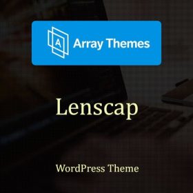 Products Update 2 10 Array Themes Lenscap WordPress Theme