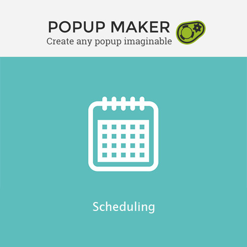 Popup Maker – Scheduling 3 Popup Maker – Scheduling