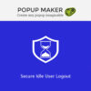 Popup Maker – Secure Idle User Logout