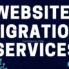 Website Migration Services