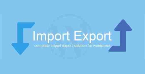 WP Import Export GPL Manage WordPress Site Data Between Multiple Sites