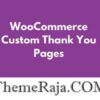 WooCommerce Custom Thank You Pages GPL Plugin