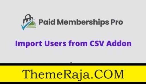 Paid Memberships Pro Import Users from CSV Addon GPL Plugin