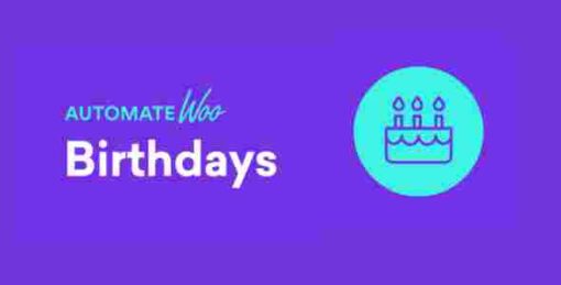 AutomateWoo Birthdays Add-on GPL Plugin
