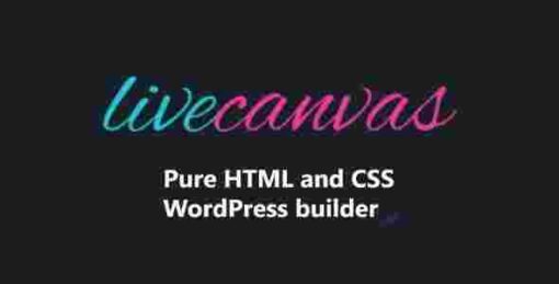 LiveCanvas GPL – Pure HTML and CSS WordPress builder