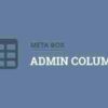 Meta Box Admin Columns Addon GPL Plugin