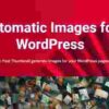 Magic Post Thumbnail Pro GPL
