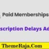 Paid Memberships Pro Subscription Delays Addon GPL