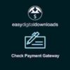 Easy Digital Downloads Check Payment Gateway Addon GPL