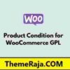 Product Condition for WooCommerce GPL
