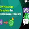 Order Notifications on WhatsApp GPL WooCommerce