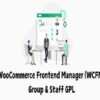 WooCommerce Frontend Manager WCFM Group & Staff GPL