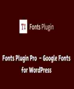Fonts Plugin Pro GPL Google Fonts for WordPress